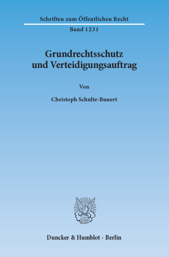 Grundrechtsschutz und Verteidigungsauftrag