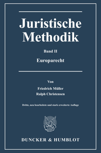 Juristische Methodik: Band II: Europarecht