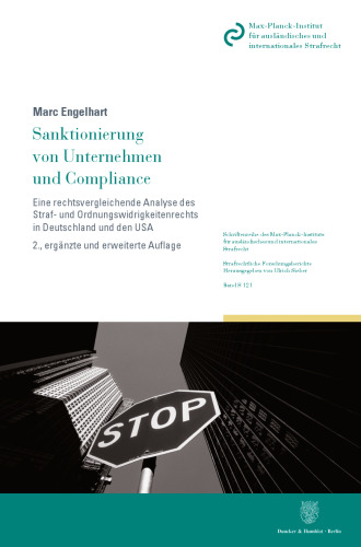 Sanktionierung von Unternehmen und Compliance: Eine rechtsvergleichende Analyse des Straf- und Ordnungswidrigkeitenrechts in Deutschland und den USA