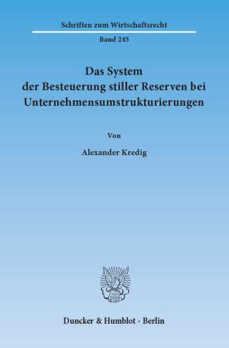 Das System der Besteuerung stiller Reserven bei Unternehmensumstrukturierungen