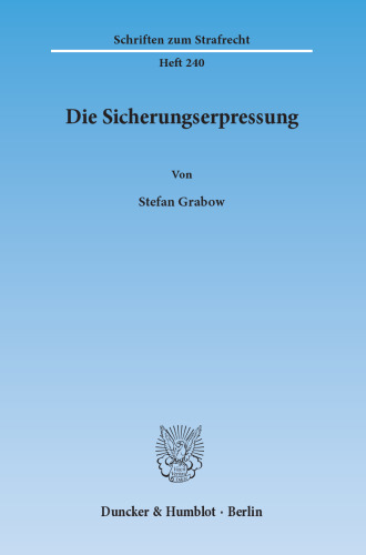 Die Sicherungserpressung