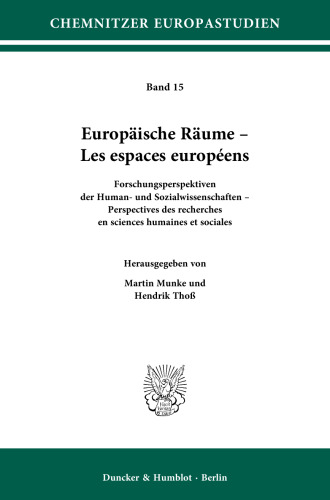 Europäische Räume – Les espaces européens: Forschungsperspektiven der Human- und Sozialwissenschaften – Perspectives des recherches en sciences humaines et sociales