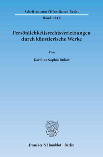 Persönlichkeitsrechtsverletzungen durch künstlerische Werke