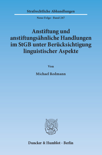 Anstiftung und anstiftungsähnliche Handlungen im StGB unter Berücksichtigung linguistischer Aspekte