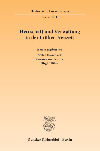 Herrschaft und Verwaltung in der Frühen Neuzeit