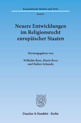 Neuere Entwicklungen im Religionsrecht europäischer Staaten