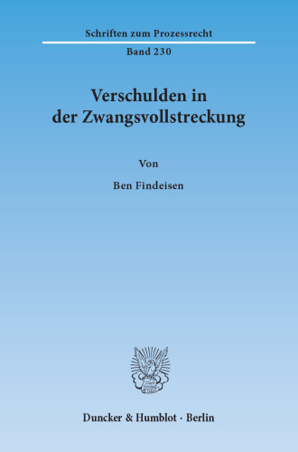 Verschulden in der Zwangsvollstreckung