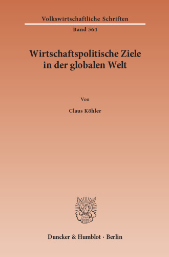 Wirtschaftspolitische Ziele in der globalen Welt