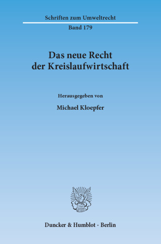 Das neue Recht der Kreislaufwirtschaft