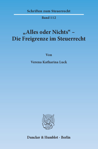 »Alles oder Nichts« – Die Freigrenze im Steuerrecht