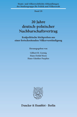 20 Jahre Deutsch-Polnischer Nachbarschaftsvertrag: Realpolitische Stichproben aus einer fortschreitenden Völkerverständigung
