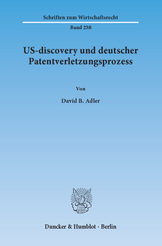 US-discovery und deutscher Patentverletzungsprozess