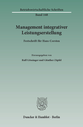 Management integrativer Leistungserstellung: Festschrift für Hans Corsten