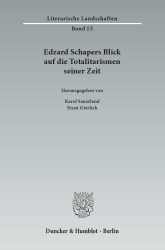 Edzard Schapers Blick auf die Totalitarismen seiner Zeit