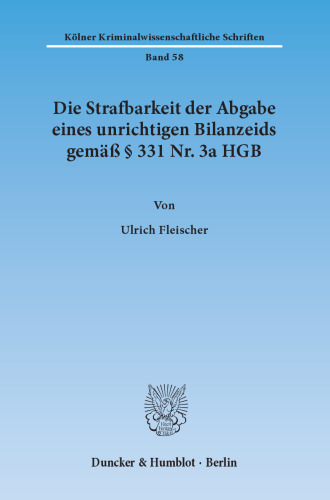 Die Strafbarkeit der Abgabe eines unrichtigen Bilanzeids gemäß § 331 Nr. 3a HGB