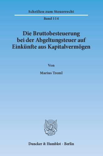 Die Bruttobesteuerung bei der Abgeltungsteuer auf Einkünfte aus Kapitalvermögen
