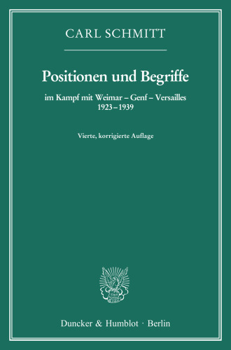 Positionen und Begriffe, im Kampf mit Weimar – Genf – Versailles 1923–1939