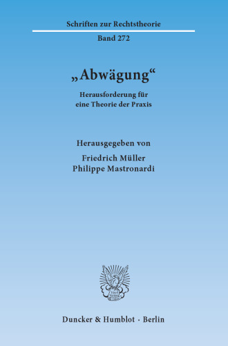 »Abwägung«: Herausforderung für eine Theorie der Praxis
