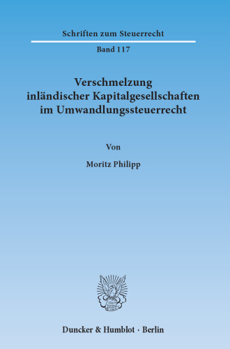 Verschmelzung inländischer Kapitalgesellschaften im Umwandlungssteuerrecht