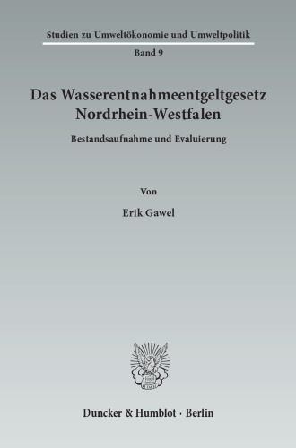 Das Wasserentnahmeentgeltgesetz Nordrhein-Westfalen: Bestandsaufnahme und Evaluierung