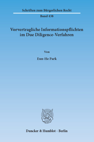 Vorvertragliche Informationspflichten im Due Diligence-Verfahren