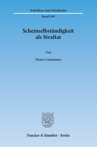Scheinselbständigkeit als Straftat