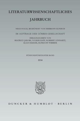 Literaturwissenschaftliches Jahrbuch: 55. Band (2014)