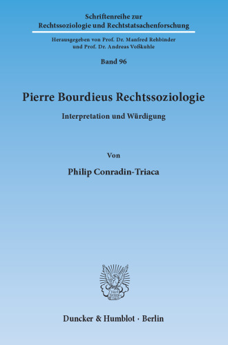 Pierre Bourdieus Rechtssoziologie: Interpretation und Würdigung