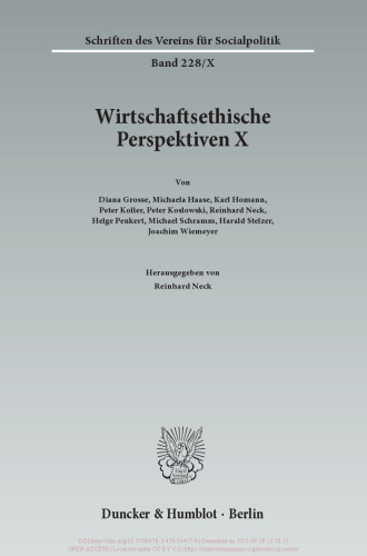 Wirtschaftsethische Perspektiven X: Wirtschaftsethik nach der Wirtschafts- und Finanzkrise