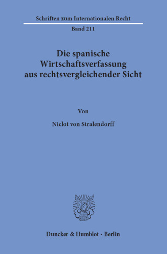 Die spanische Wirtschaftsverfassung aus rechtsvergleichender Sicht