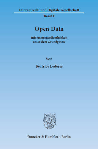 Open Data: Informationsöffentlichkeit unter dem Grundgesetz