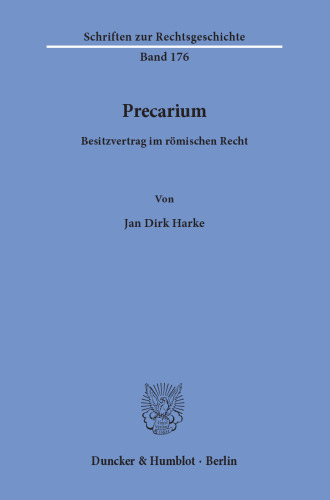 Precarium: Besitzvertrag im römischen Recht