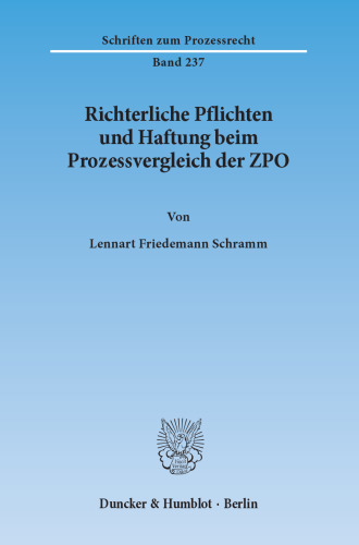 Richterliche Pflichten und Haftung beim Prozessvergleich der ZPO