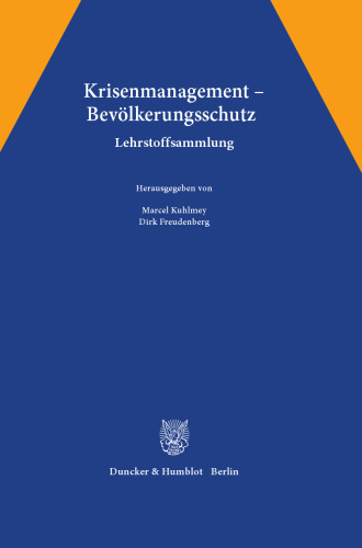 Krisenmanagement – Bevölkerungsschutz: Lehrstoffsammlung