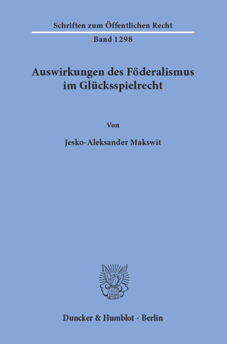 Auswirkungen des Föderalismus im Glücksspielrecht