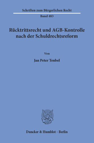 Rücktrittsrecht und AGB-Kontrolle nach der Schuldrechtsreform