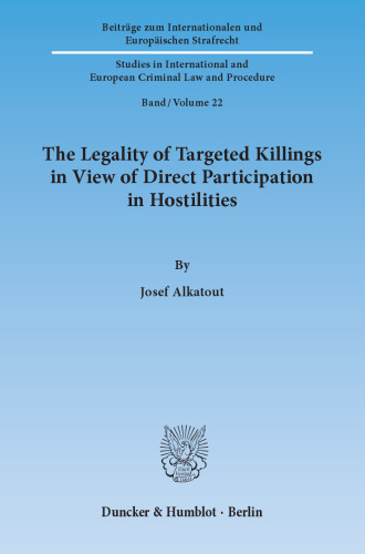 The Legality of Targeted Killings in View of Direct Participation in Hostilities