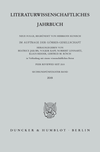 Literaturwissenschaftliches Jahrbuch: 56. Band (2015)