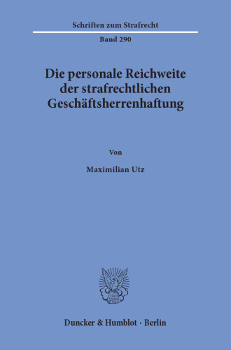 Die personale Reichweite der strafrechtlichen Geschäftsherrenhaftung