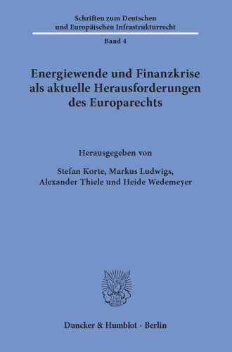 Energiewende und Finanzkrise als aktuelle Herausforderungen des Europarechts