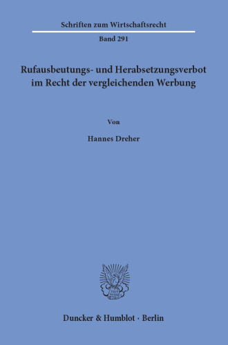 Rufausbeutungs- und Herabsetzungsverbot im Recht der vergleichenden Werbung