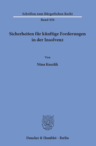 Sicherheiten für künftige Forderungen in der Insolvenz