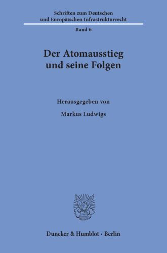 Der Atomausstieg und seine Folgen