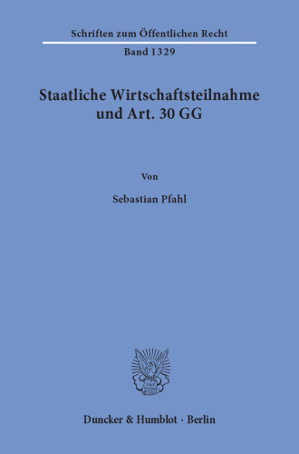 Staatliche Wirtschaftsteilnahme und Art. 30 GG