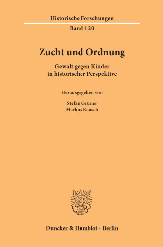 Zucht und Ordnung: Gewalt gegen Kinder in historischer Perspektive