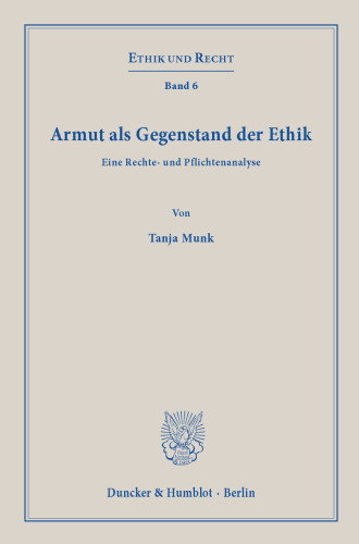 Armut als Gegenstand der Ethik: Eine Rechte- und Pflichtenanalyse