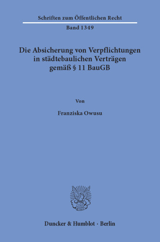 Die Absicherung von Verpflichtungen in städtebaulichen Verträgen gemäß § 11 BauGB