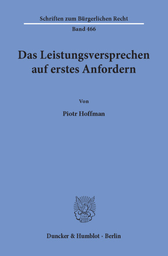 Das Leistungsversprechen auf erstes Anfordern