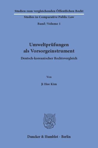 Umweltprüfungen als Vorsorgeinstrument: Deutsch-koreanischer Rechtsvergleich