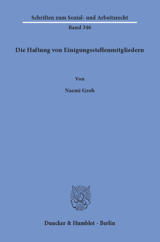 Die Haftung von Einigungsstellenmitgliedern